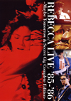 REBECCA ／ REBECCA LIVE'85-'86-Maybe Tomorrow&Secret Gig Complete Edition-〈2枚組〉 [DVD]