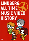 LINDBERG ／ ALL TIME MUSIC VIDEO HISTORY〈2枚組〉 [DVD]