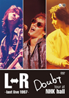 LR  Doubt tour at NHK halllast live 1997