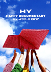 HY/HY HAPPY DOCUMENTARY ᡼ĥ!!2017 [Blu-ray]