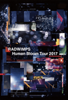 RADWIMPS/Human Bloom Tour 2017 [DVD]