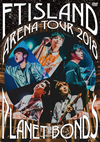 FTISLAND/Arena Tour 2018-PLANET BONDS-at NIPPON BUDOKAN [DVD]