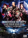 DOBERMAN INFINITY/LIVE TOUR 20195IVEɬ񤪤«ξǡסҽס [Blu-ray]