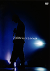 ZORN/ONEMAN LIVE My Life at ƻۡס2ȡ [DVD]