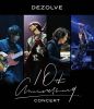 DEZOLVE  10th Anniversary Concert [Blu-ray]