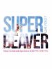 SUPER BEAVER  LIVE VIDEO 7 Tokai No Rakuda Special at ZOZOޥ󥹥ҽס2ȡ [DVD]