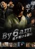By 6 am 夜が明ける前に [DVD]