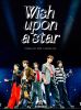 STARGLOW ／ DEBUT SHOWCASE“Wish upon a star” [Blu-ray]