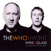 ザ・フー、6曲入りの“ミニ・オペラ”『Wire & Glass』をリリース