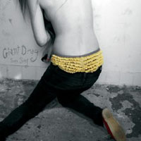 Giant Drag / Swan Song