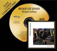 Rickie Lee Jones / Flying Cowboys
