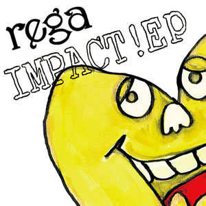 rega、iTunes限定「IMPACT!EP」を配信開始！