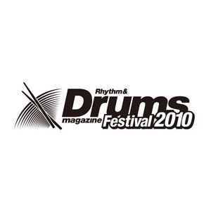 Rhythm  Drums magazine Festival 2010б饢ƥȤꡪ