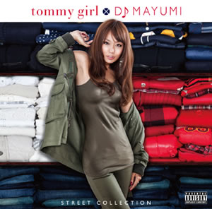 DJ MAYUMItommy girlץMIXˤSATOMI'ޤʼϿ