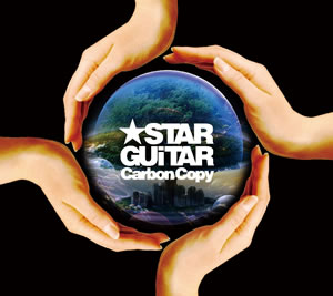 STAR GUiTAR1stХCarbon Copy٤ȯ䡪