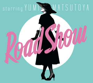 Ǥëͳ¡˥塼ХRoad Show٤4ȯ䡪