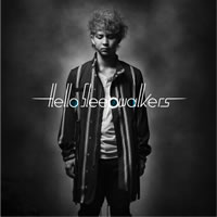 突然現れた注目のロック・バンド、Hello Sleepwalkersとは！？