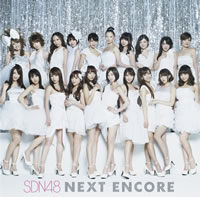 SDN48ȺǸΡ1stХϡNEXT ENCORE١