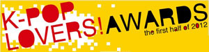 タワレコ「K-POP LOVERS！AWARDS」2012年上半期ランキング結果が発表！