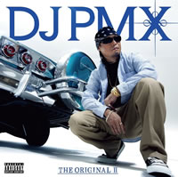 DJ PMXĶTHE ORIGINAL II٥ȥ졼顼