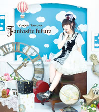 ¼椫ꡢʡFantastic futureץߥ塼åӥǥ