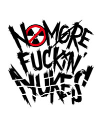 ȾϹˤȿȯ٥ȡNO MORE FUCKIN' NUKES 2013ӳš