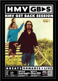 GREAT3̾סROMANCE٤饤ǺƸHMV GET BACK SESSION4Ƴŷ