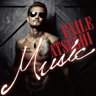 EXILE ATSUSHIھӲȥܡ2ndХMusic٤Ƥ餫