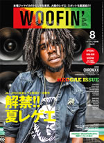 CHRONIXXꥤ󥿥ӥ塼ǺܡWOOFIN'8Ϻǿ쥲