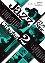 21ʹߤΥ夷Υ㥺ܡ2ơJazz The New Chapter 2ȯ