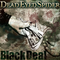 DEAD EYED SPIDERBlack Dealȯꡢޤϥߥ塼åӥǥ