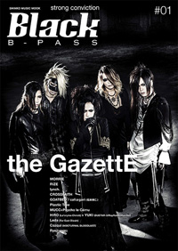 the GazettEɽȹB-PASSɡBlack B-PASS٤ȯ