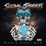 SUICIDAL TENDENCIESWORLD GONE MAD٤꡼