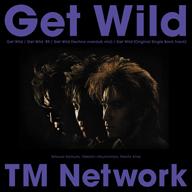 TM NETWORK「Get Wild」30周年記念、初の12inchアナログ盤をリリース