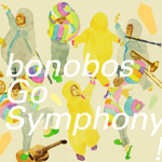 bonobos˥塼󥰥Go Symphony!פΥߥ塼åӥǥԸ