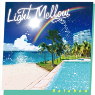 ڥ饤߷¤ʴƽLight Mellow ¥Ρ٥ԥ졼ȯ䡪