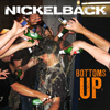 NICKELBACK / Bottoms Up