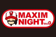 ȶ߷ޥɼť٥ȡMAXIM NIGHT Vol.0䳫š륬å塢GARIۤб