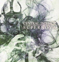 Central 2nd SickΥե롦ХSUPERNOVA٤꡼