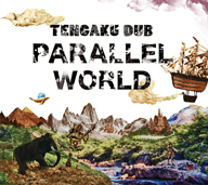 Ĺɥޥå֡TENGAKU DUBɡե롦ХParallel World٤꡼