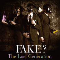 FAKEEP򥳥ѥ뤷ХThe Lost Generation٤꡼