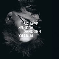 SQUAREPUSHER˥塼ХDamogen Furies٤꡼ñ