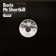 Boris12inchʥʡMr.Shortkill٤꡼