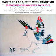 Rachael Dadd + Will Newsome + ICHI�Υ���ѥ󡦥ĥ������֤�ʤ���������