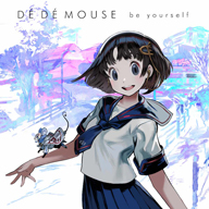 DÉ DÉ MOUSE˥塼Хbe yourself٤8˥꡼ޥ󡦥ĥ