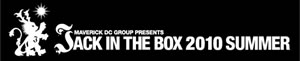 륯åɤ餬°ޡåˤեJACK IN THE BOX 2010 SUMMERŷꡪ