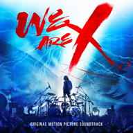 X JAPAN、ドキュメンタリー映画「WE ARE X」のオリジナル・サウンドトラックを全世界同時発売