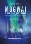 モグワイの約30年にわたる活動を追ったドキュメンタリー映画『MOGWAI／星に音があったなら』公開