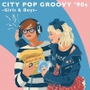 ԥ졼CDCITY POP GROOVY 90s -Girls & Boys-ټϿʷ