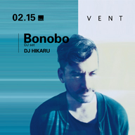 BONOBO¤ΥץߥDJåȤɽƻ VENTˤƳ